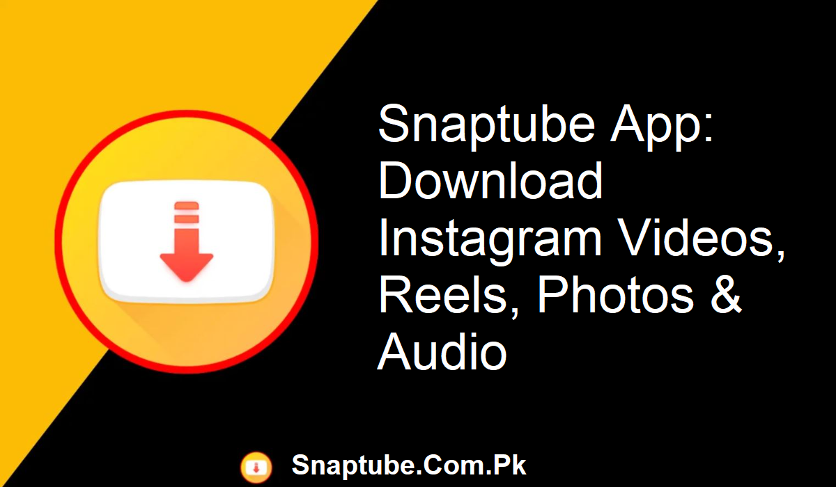 Snaptube App Reels Downloader