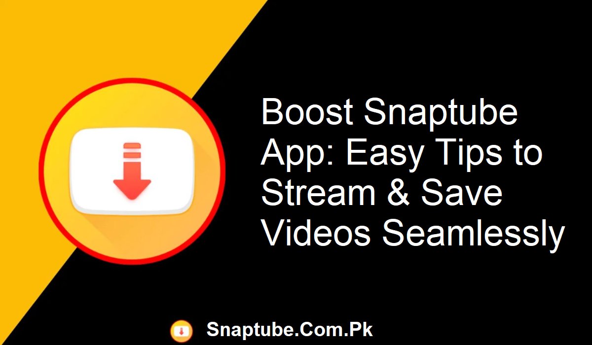 Snaptube App Tips and Tricks